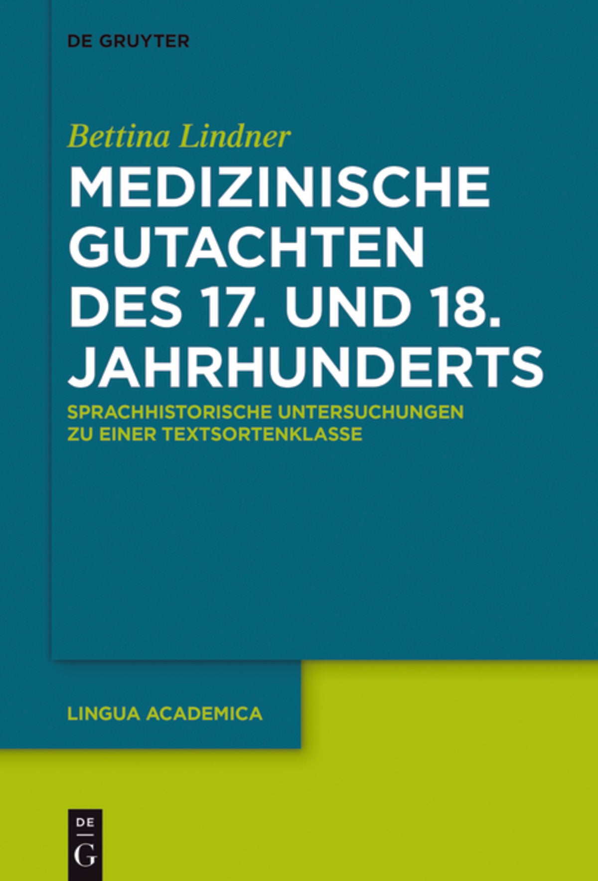 Cover image for Medizinische Gutachten des 17. und 18. Jahrhunderts ISBN 9783110554977