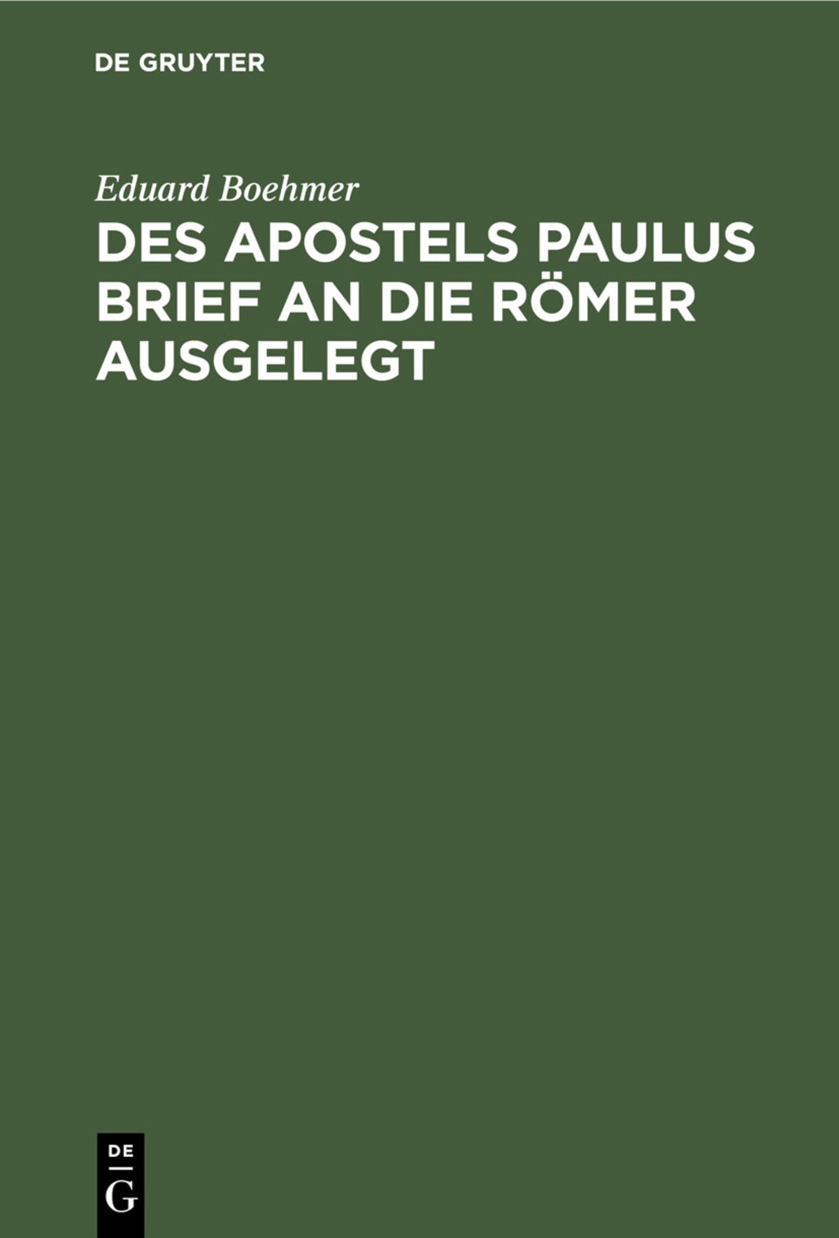 Cover image for Des Apostels Paulus Brief an die Römer ausgelegt ISBN 9783112434390