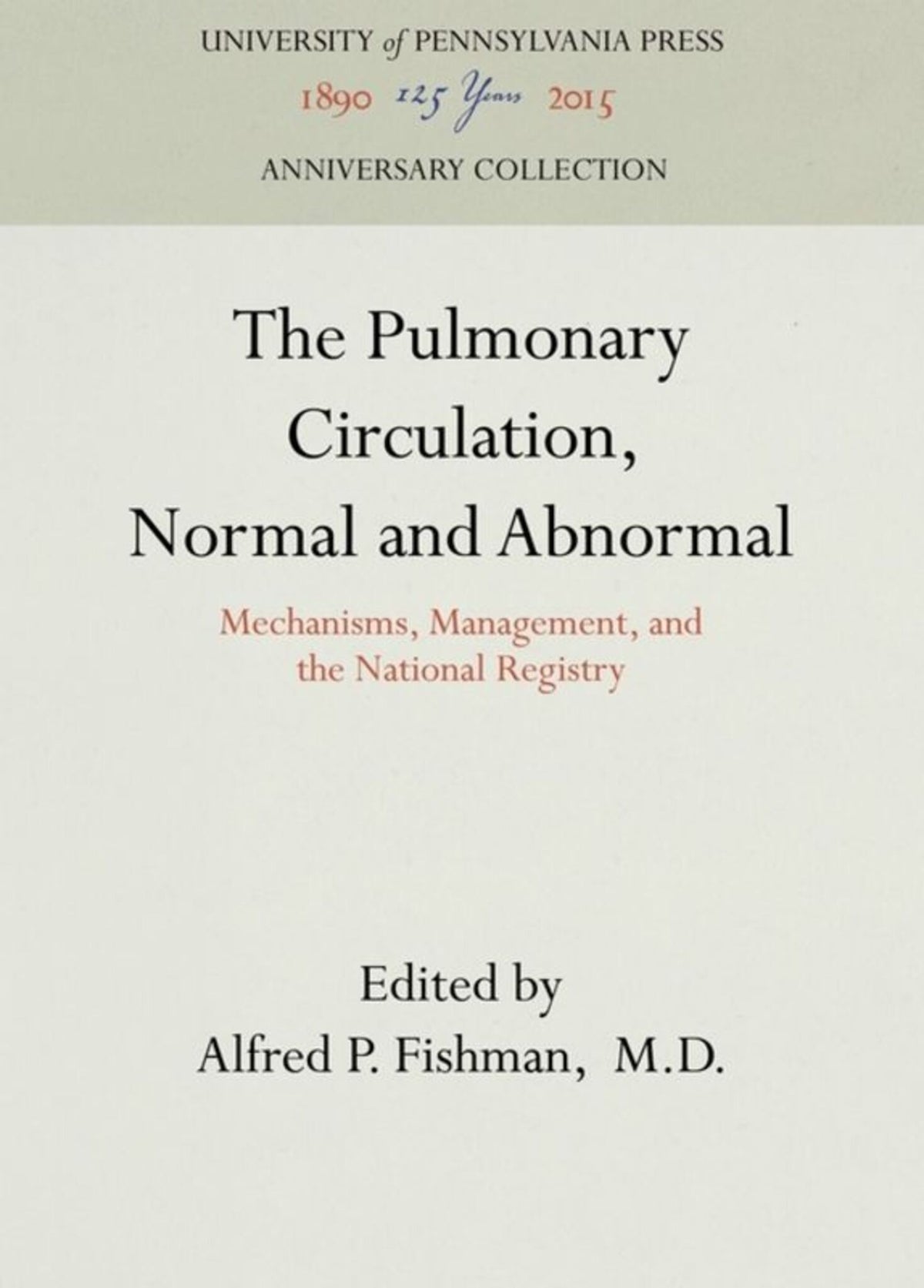 The Pulmonary Circulation, Normal and Abnormal