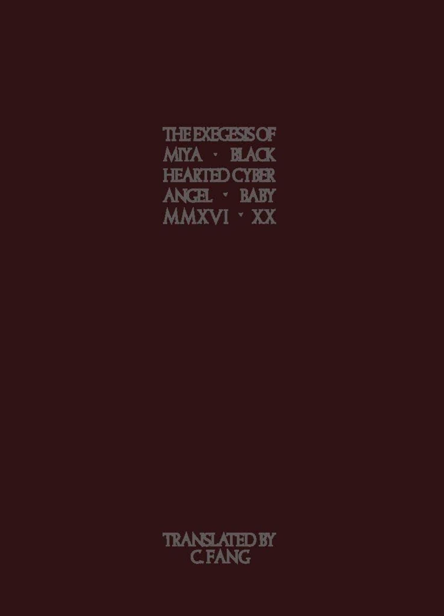 The Exegesis of Miya Black Hearted Cyber Angel Baby (2016-2020)