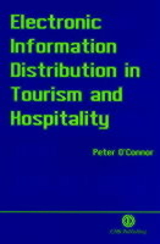 Electronic Information Distribution in Tourism and Hospitality