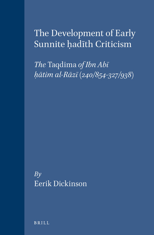 The Development of Early Sunnite ḥadīth Criticism