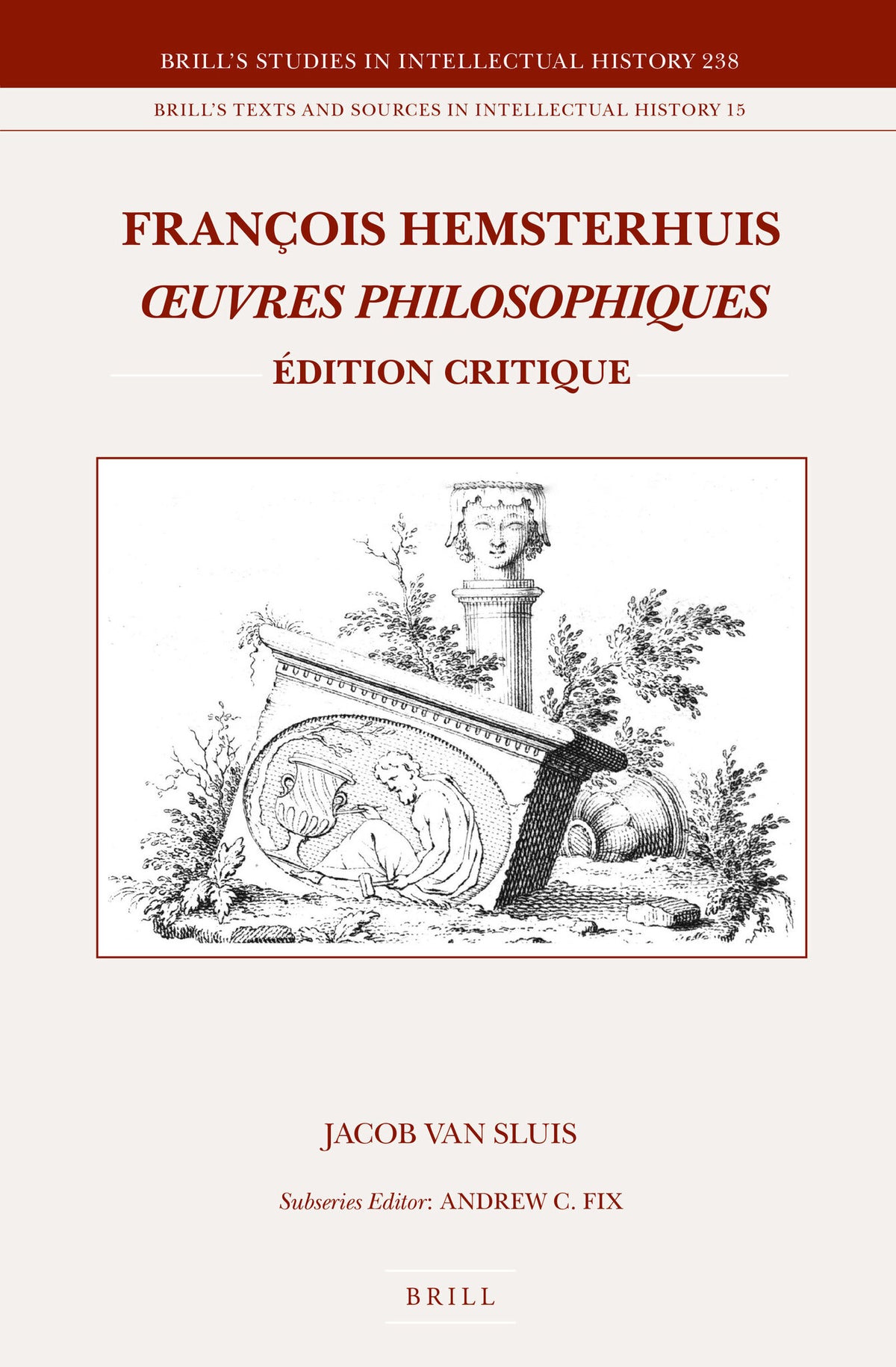 Cover image for François Hemsterhuis, Œuvres philosophiques ISBN 9789004289260