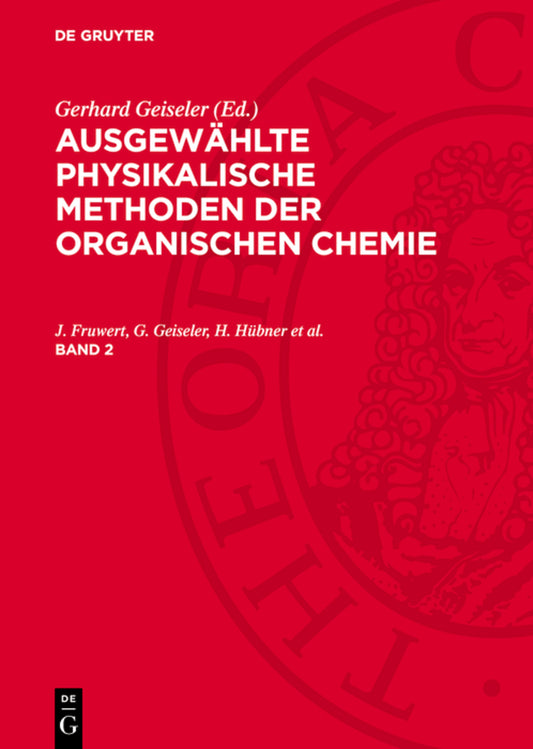 Ausgewählte physikalische Methoden der organischen Chemie