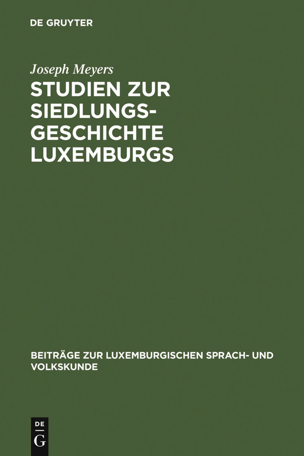 Cover image for Studien zur Siedlungsgeschichte Luxemburgs ISBN 9783111258331