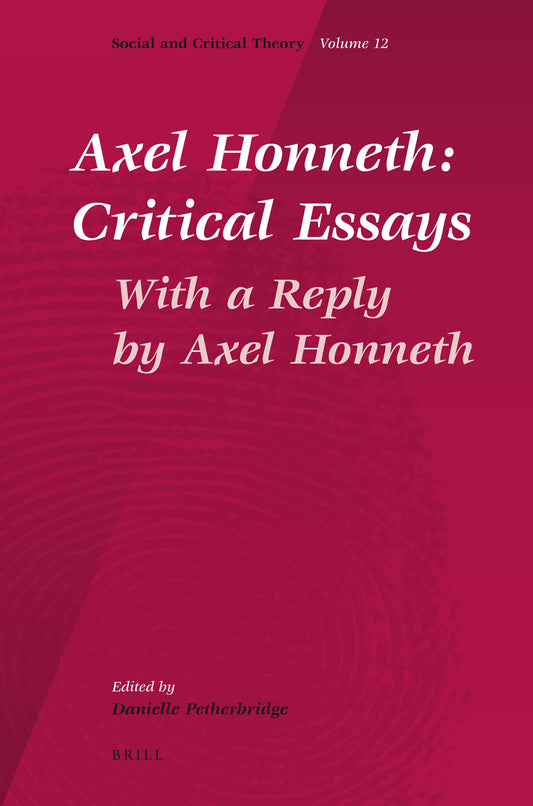 Axel Honneth: Critical Essays