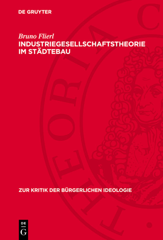 Industriegesellschaftstheorie im Städtebau