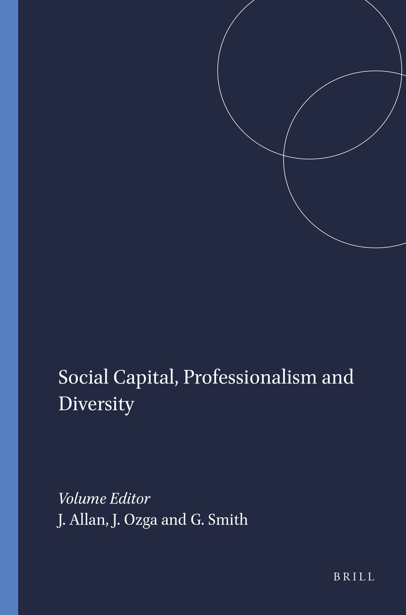Social Capital, Professionalism and Diversity