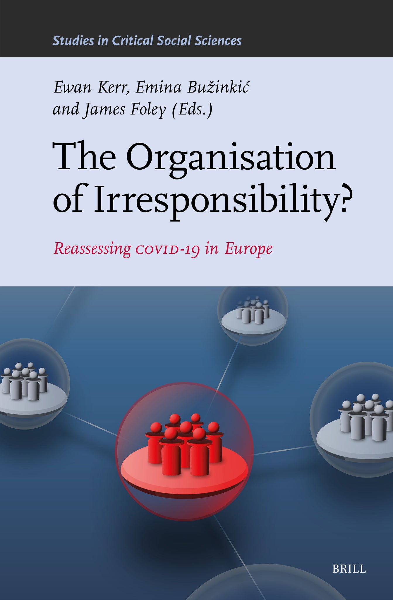 The Organisation of Irresponsibility?