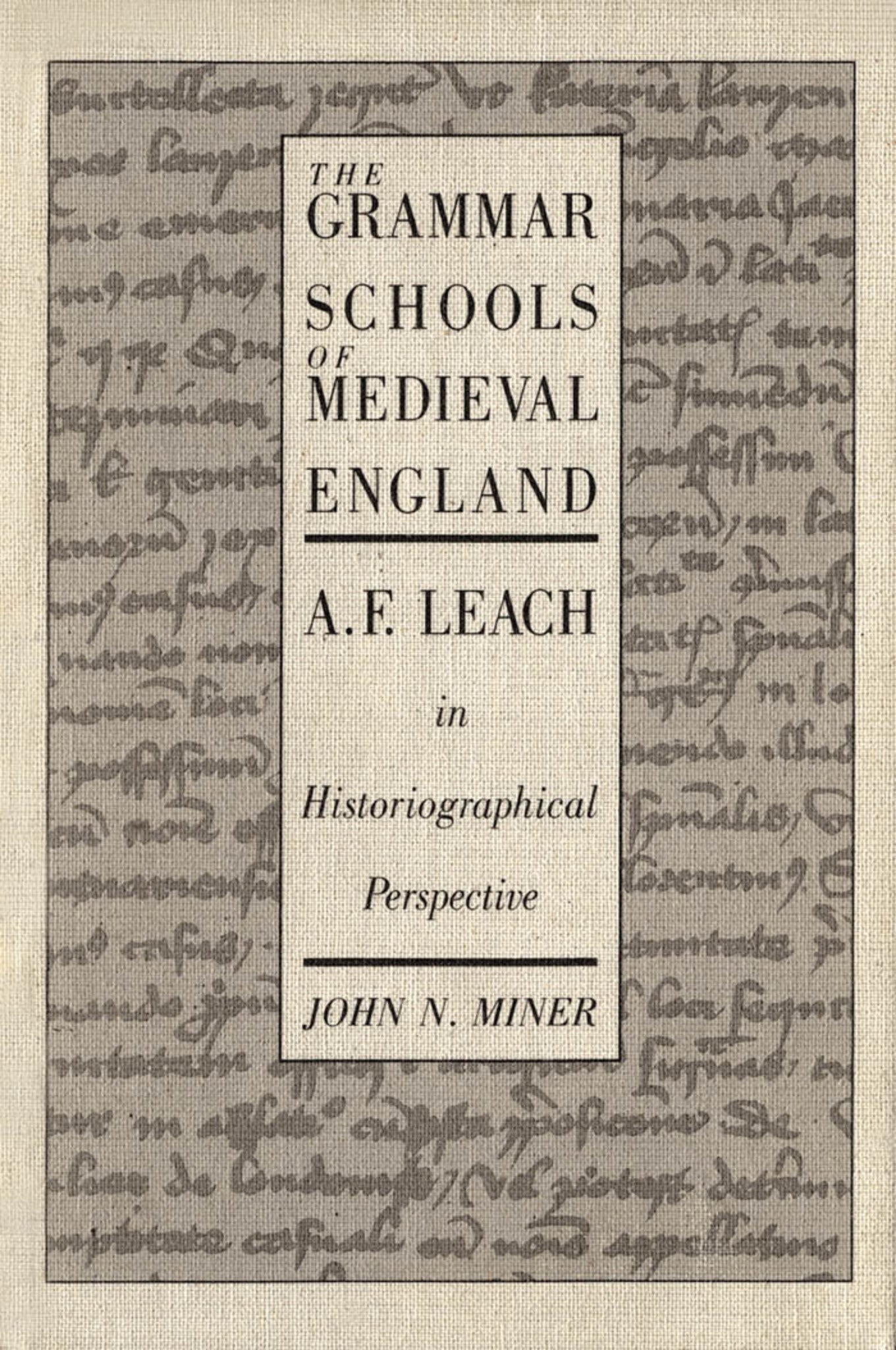 The Grammar Schools of Medieval England