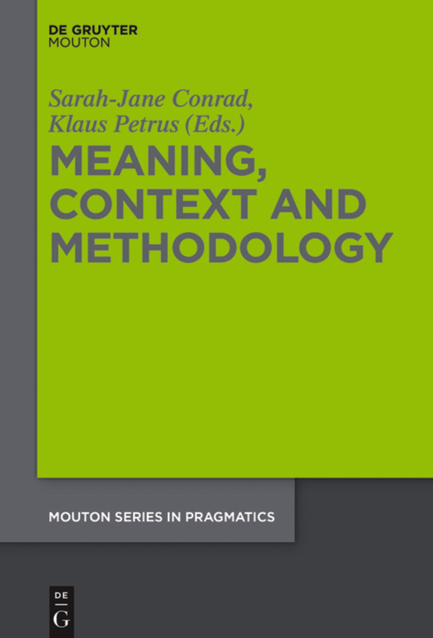 Meaning, Context and Methodology