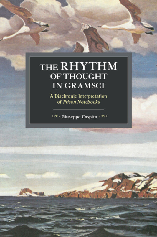 The Rhythm of Thought in Gramsci