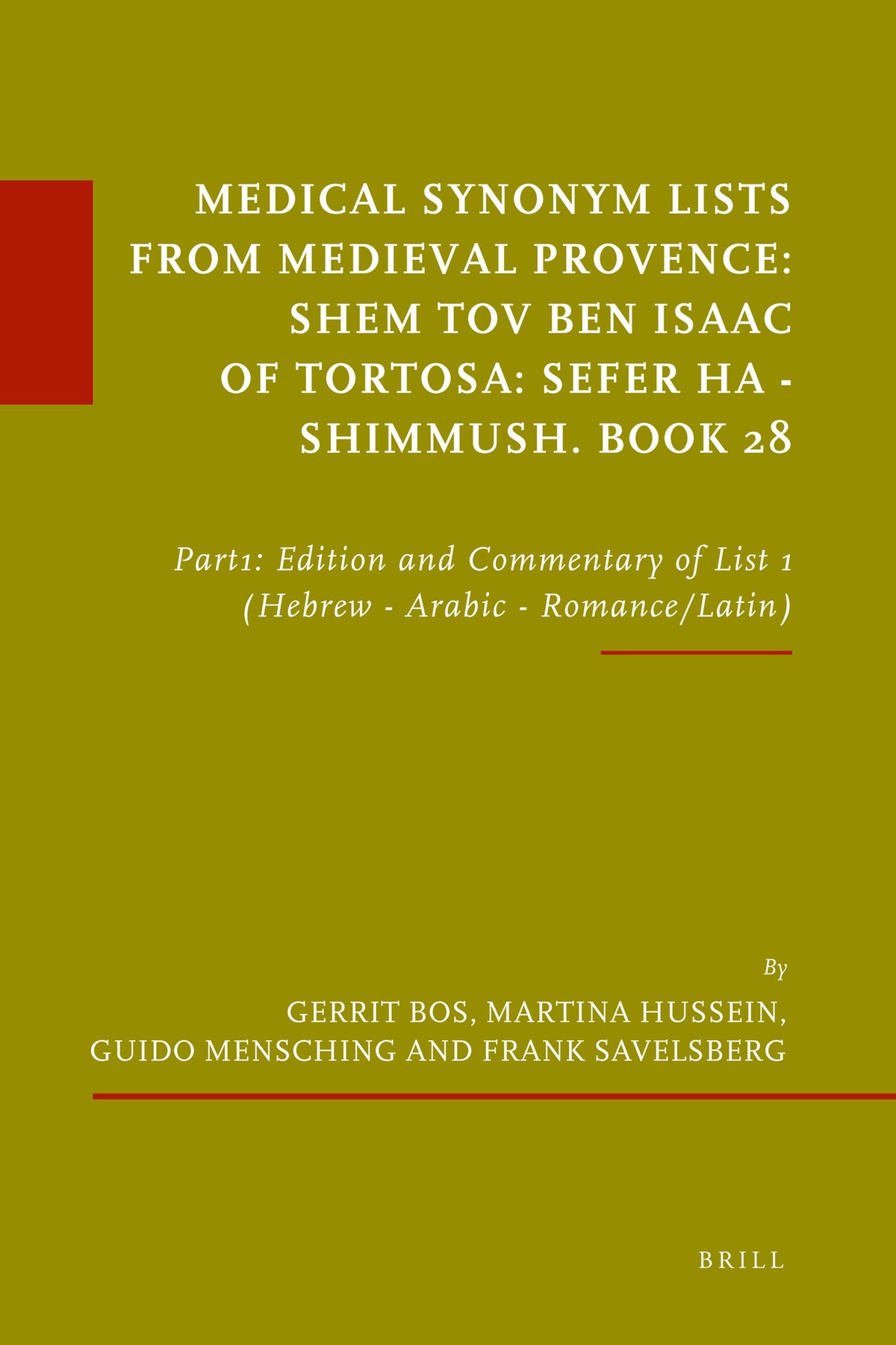 Cover image for Medical Synonym Lists from Medieval Provence: Shem Tov ben Isaac of Tortosa: Sefer ha - Shimmush. Book 29 ISBN 9789004167643