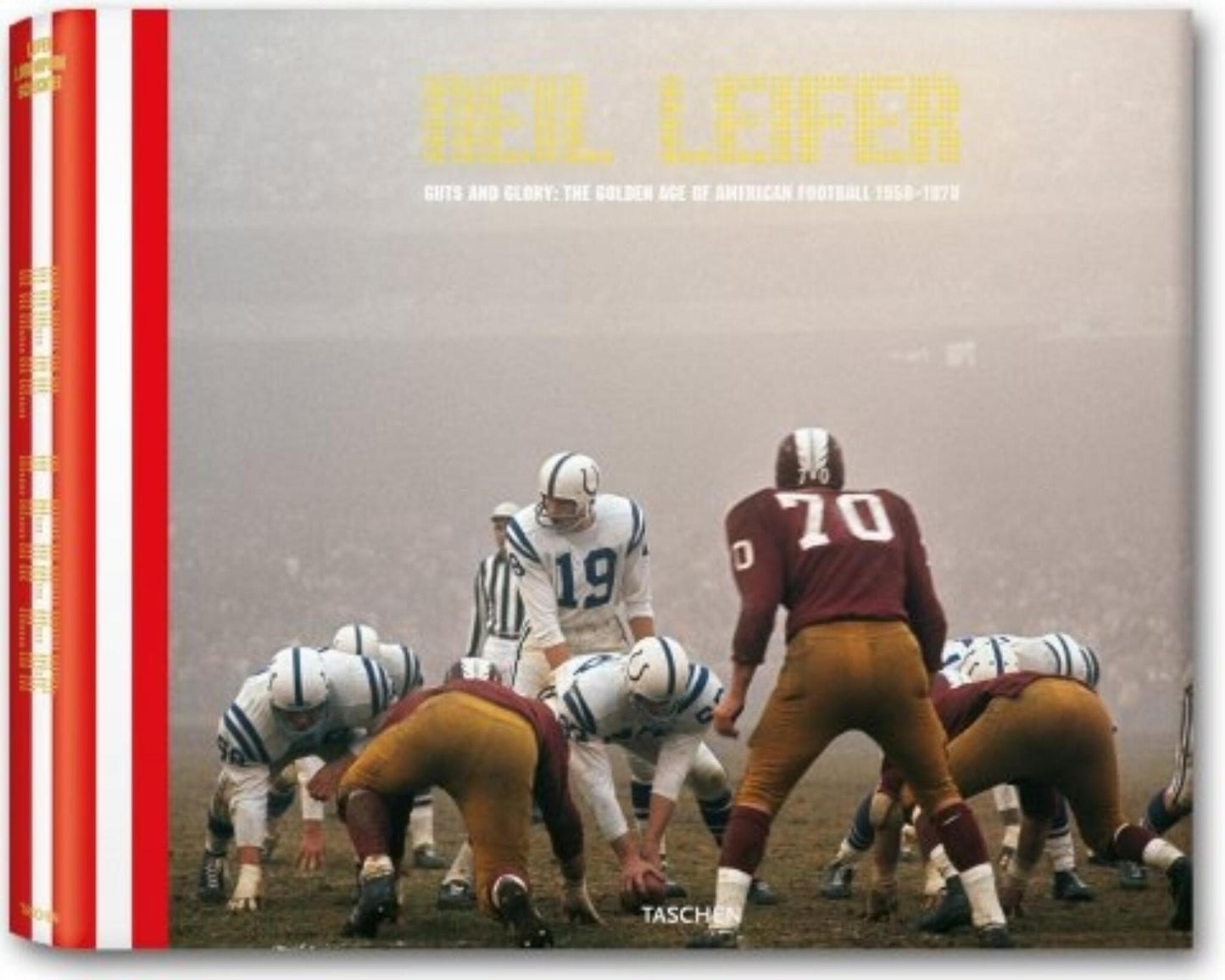 Neil Leifer: Guts & Glory, The Golden Age of American Football