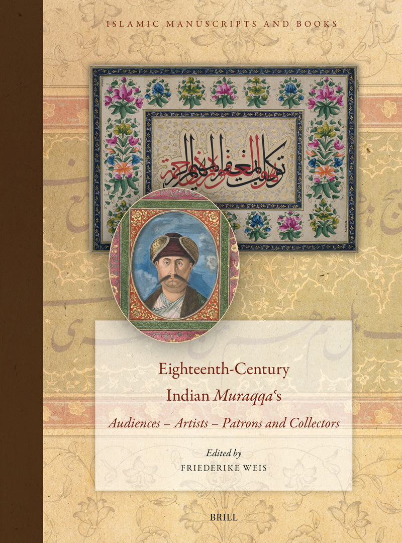 Cover image for Eighteenth-Century Indian Muraqqaʿs ISBN 9789004715783