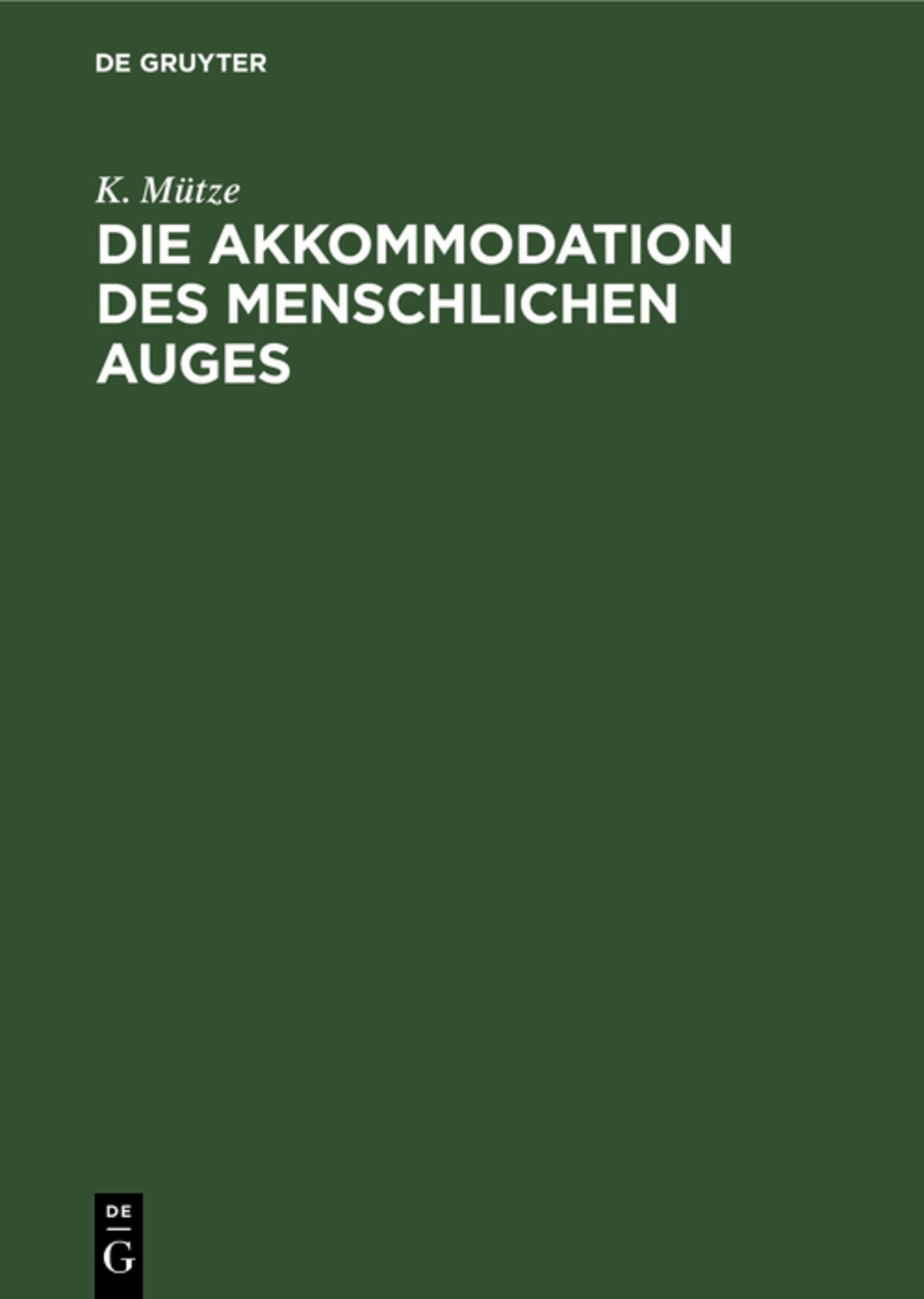 Cover image for Die Akkommodation des menschlichen Auges ISBN 9783112582312