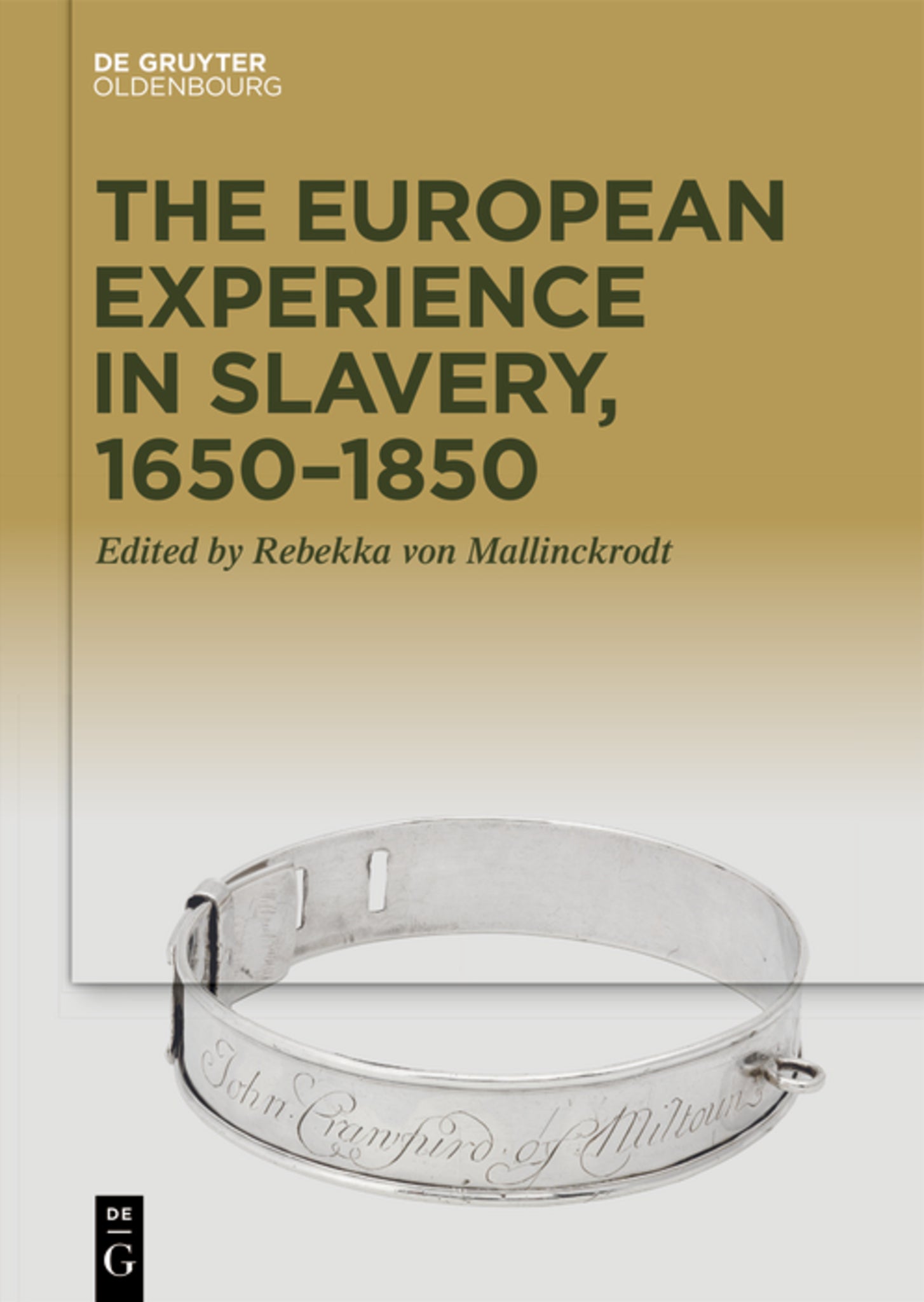 Cover image for The European Experience in Slavery, 1650–1850 ISBN 9783110749397
