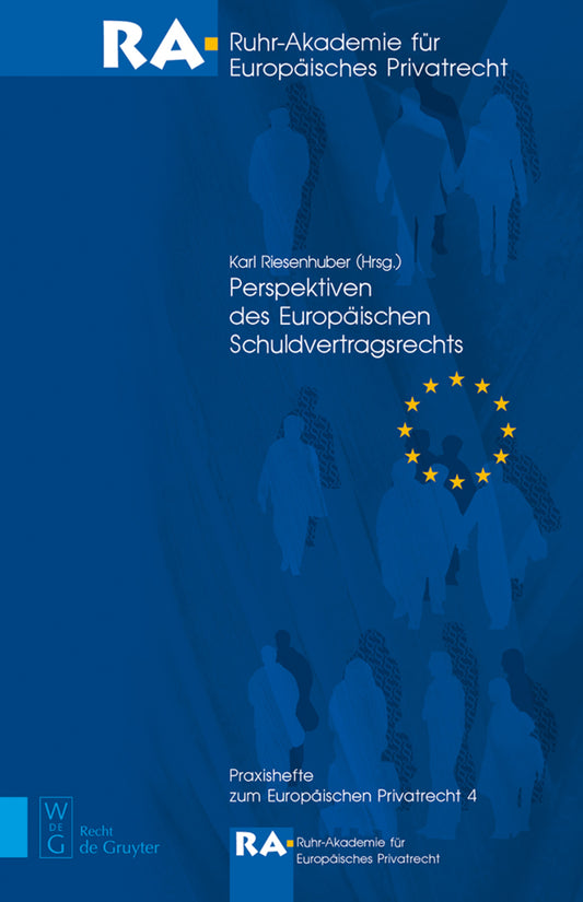 Perspektiven des Europäischen Schuldvertragsrechts