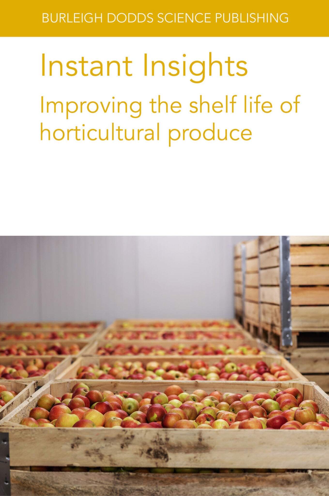 Cover image for Instant Insights: Improving the shelf life of horticultural produce ISBN 9781801466417