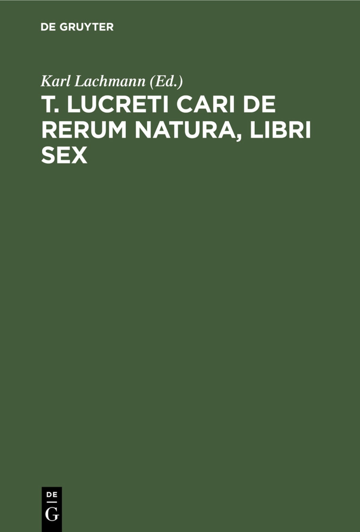T. Lucreti Cari De rerum natura, libri sex