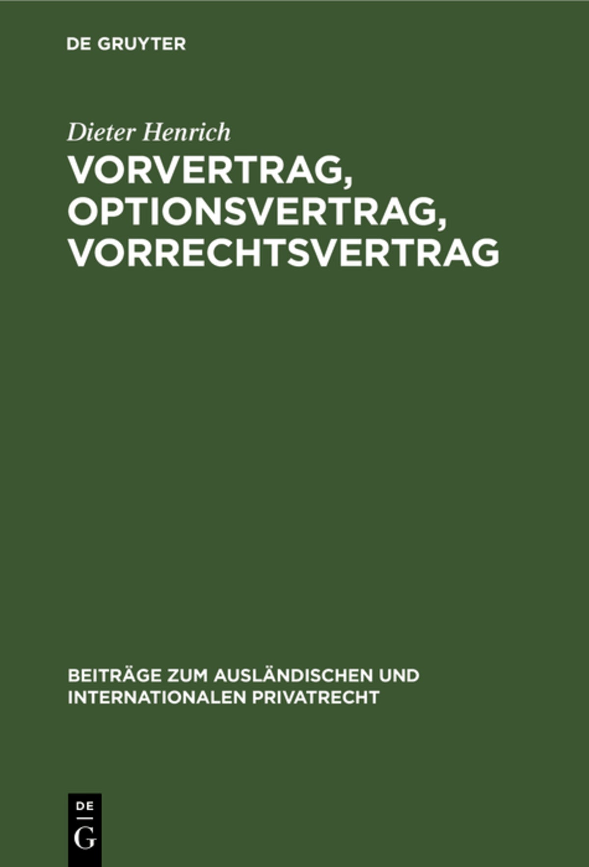 Cover image for Vorvertrag, Optionsvertrag, Vorrechtsvertrag ISBN 9783112306932