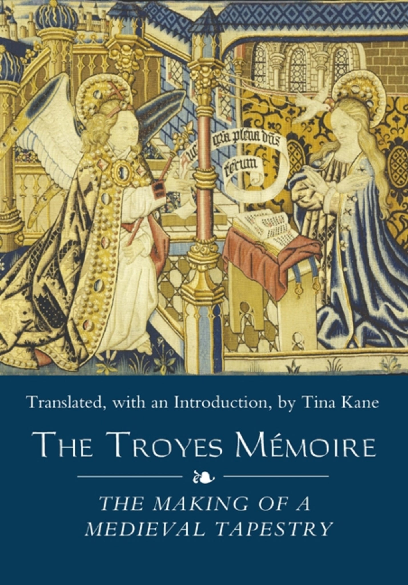 Cover image for The Troyes Mémoire: The Making of a Medieval Tapestry ISBN 9781843835707