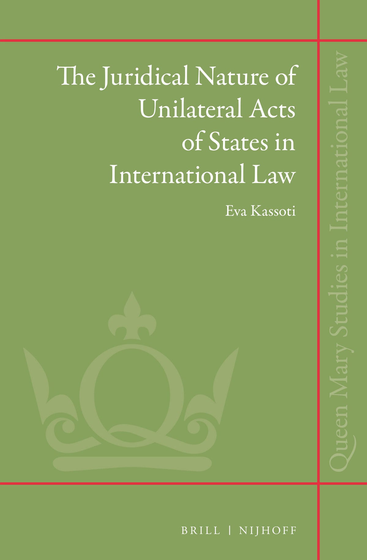 Cover image for The Juridical Nature of Unilateral Acts of States in International Law ISBN 9789004260689