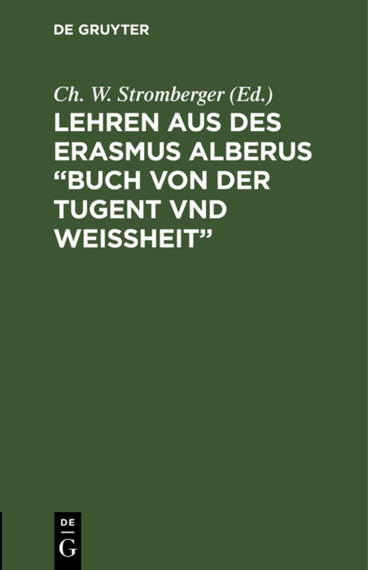 Cover image for Lehren aus des Erasmus Alberus “Buch von der Tugent vnd Weißheit” ISBN 9783111201405