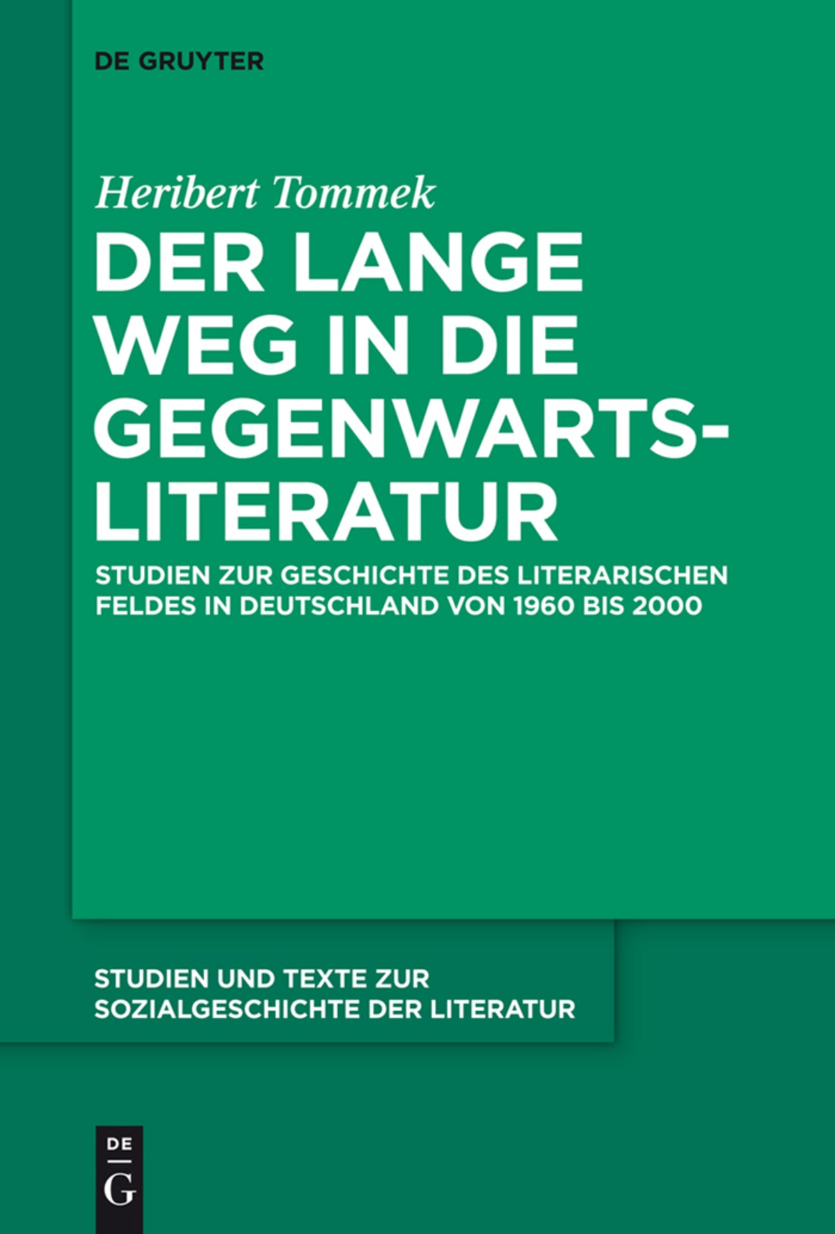 Cover image for Der lange Weg in die Gegenwartsliteratur ISBN 9783110352702