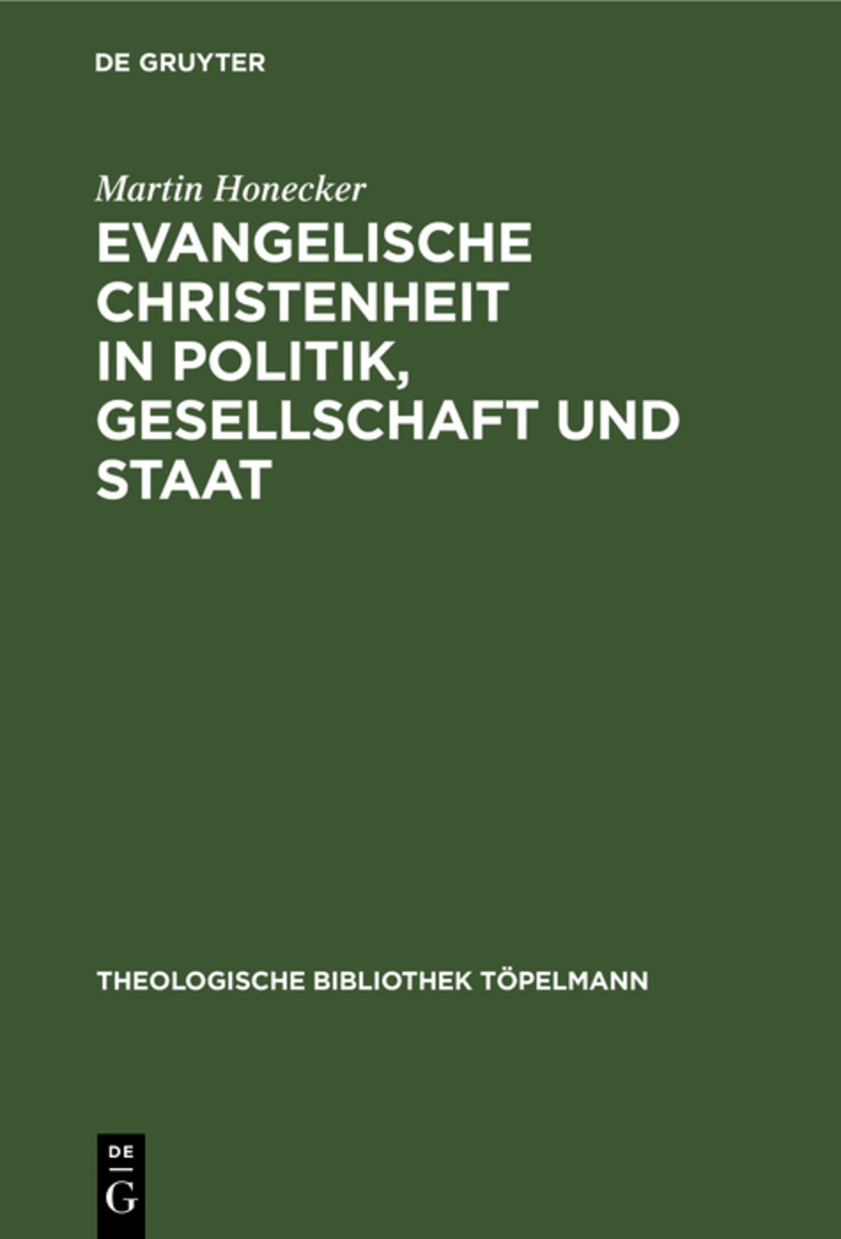Cover image for Evangelische Christenheit in Politik, Gesellschaft und Staat ISBN 9783110156355