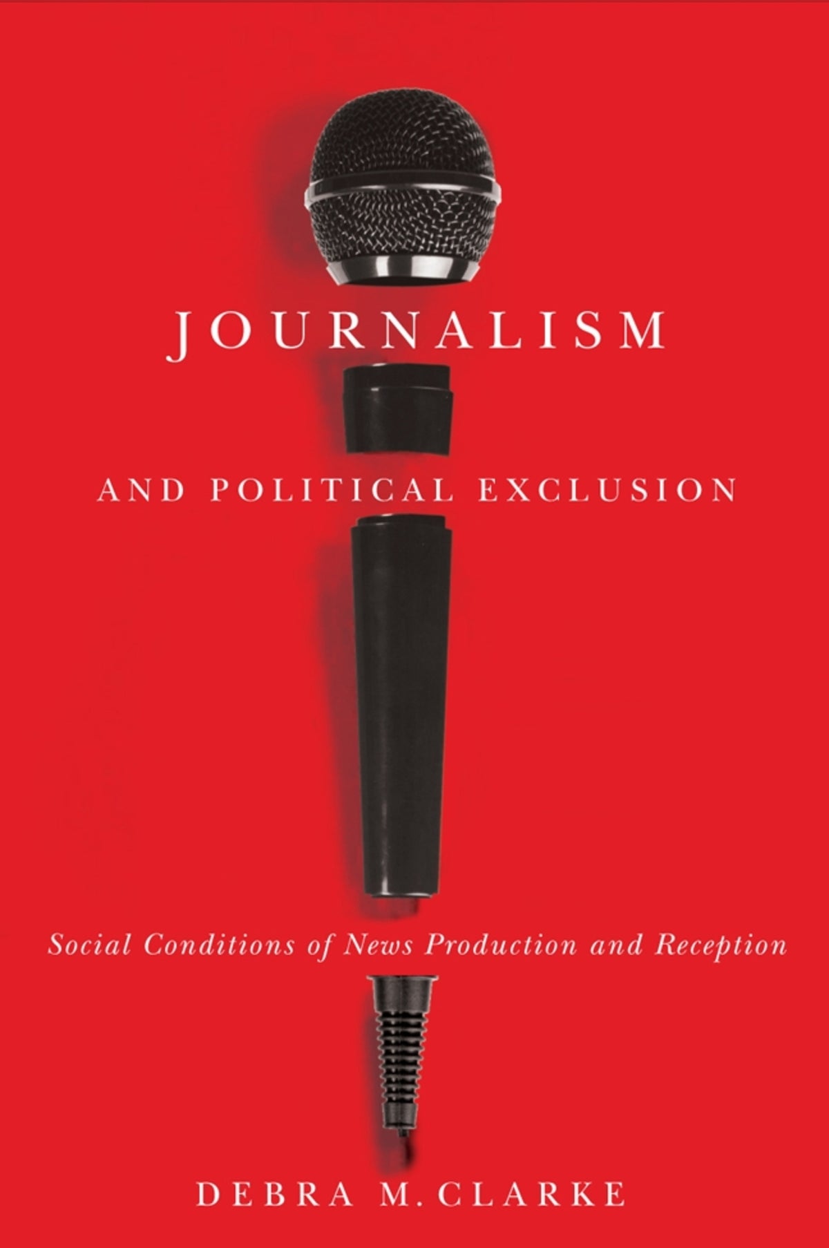 Cover image for Journalism and Political Exclusion ISBN 9780773590120