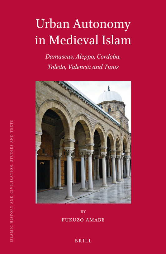 Urban Autonomy in Medieval Islam