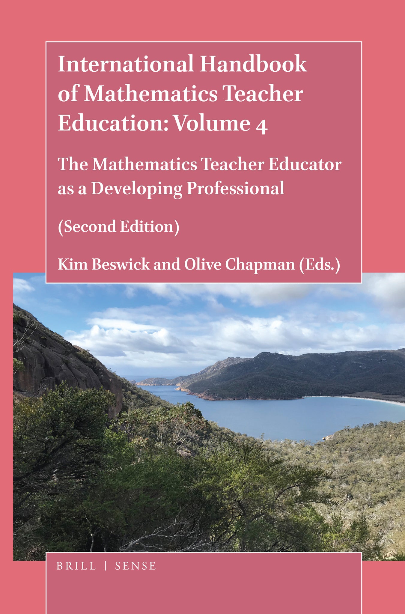 The Handbook of Mathematics Teacher Education: Volume 4