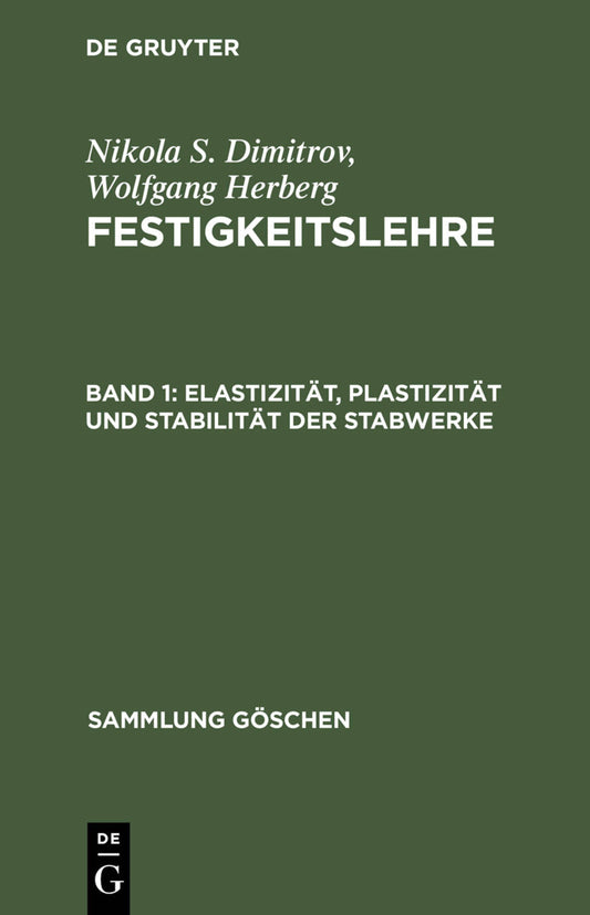 Elastizität, Plastizität und Stabilität der Stabwerke