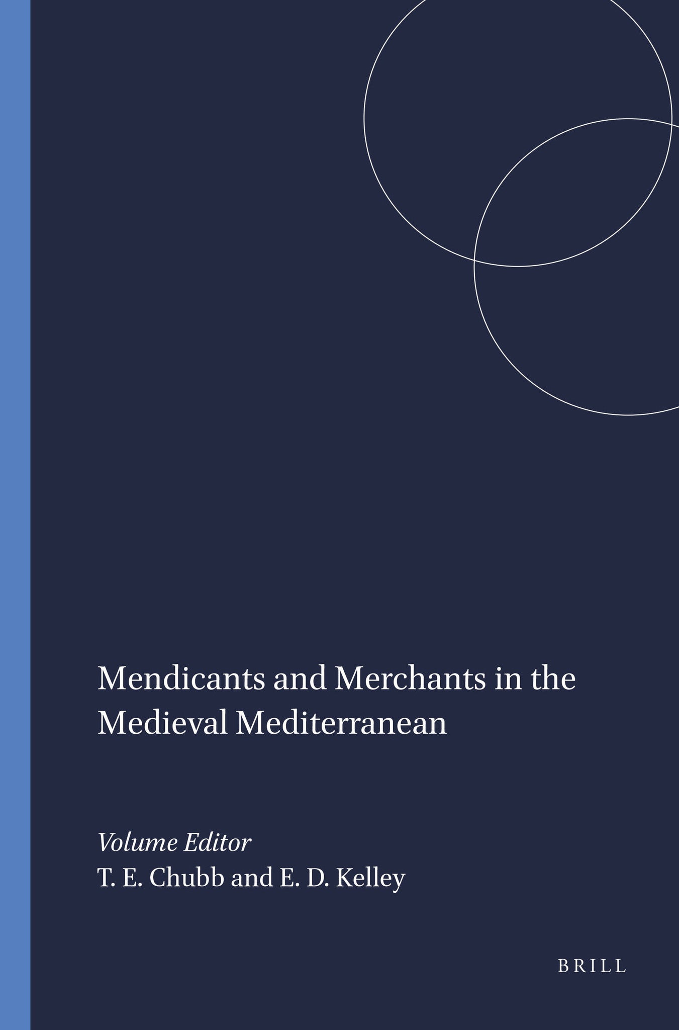 Mendicants and Merchants in the Medieval Mediterranean