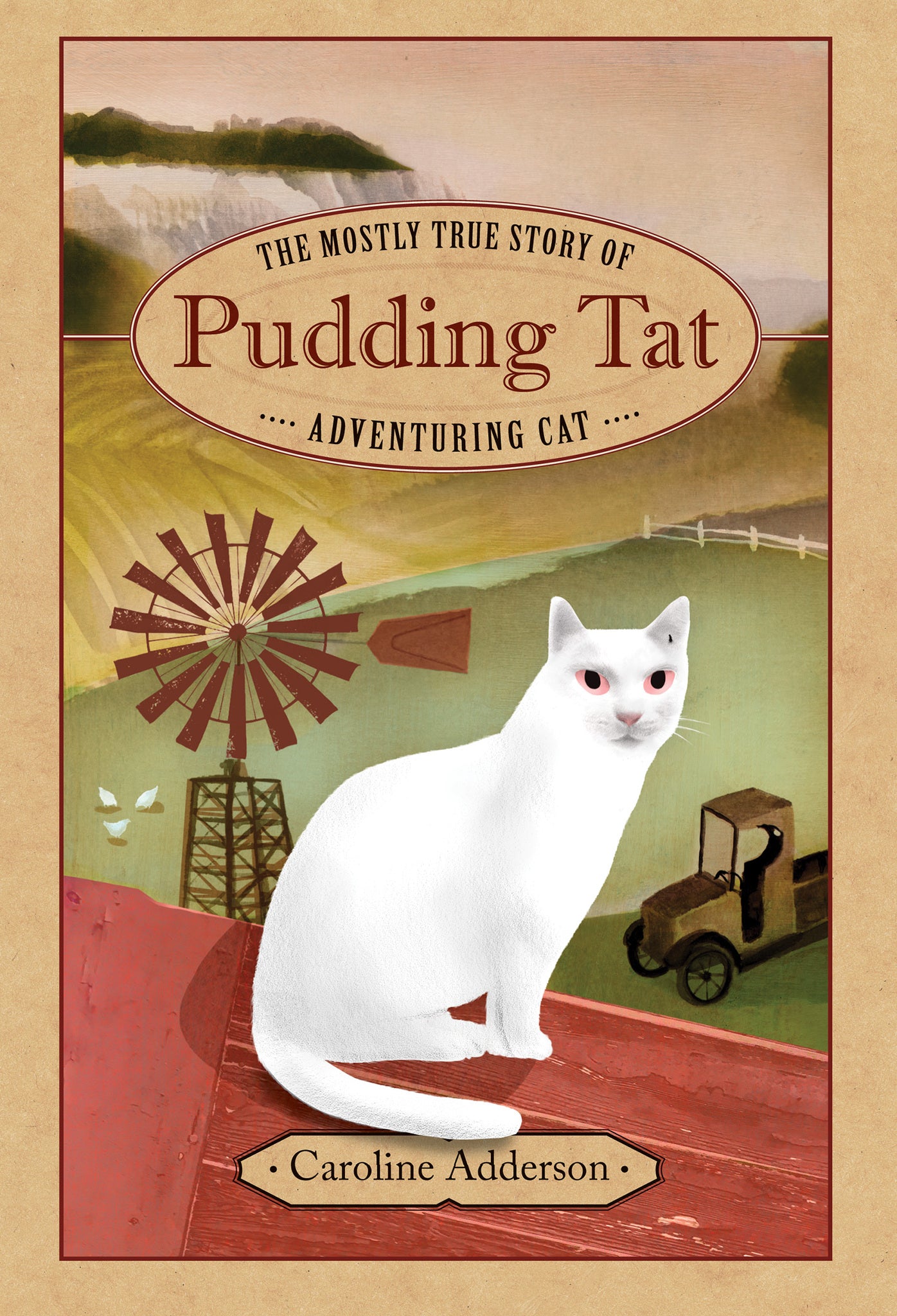 Cover image for The Mostly True Story of Pudding Tat, Adventuring Cat ISBN 9781554989645