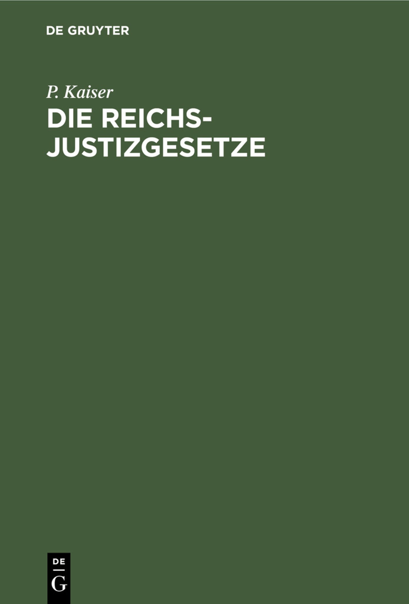 Die Reichs-Justizgesetze