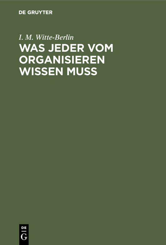 Was jeder vom Organisieren wissen muss