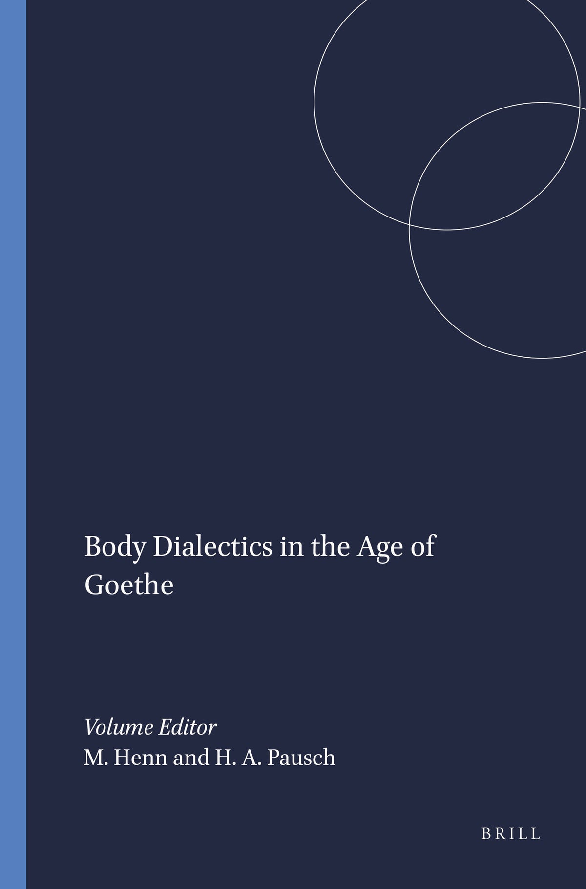 Cover image for Body Dialectics in the Age of Goethe ISBN 9789042010765
