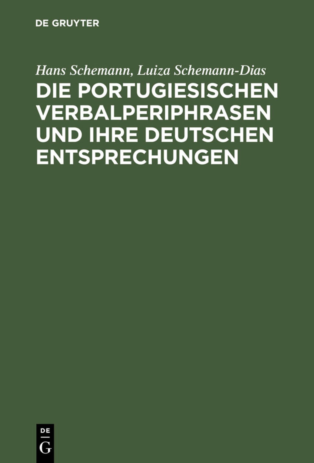 Cover image for Die portugiesischen Verbalperiphrasen und ihre deutschen Entsprechungen ISBN 9783484502048