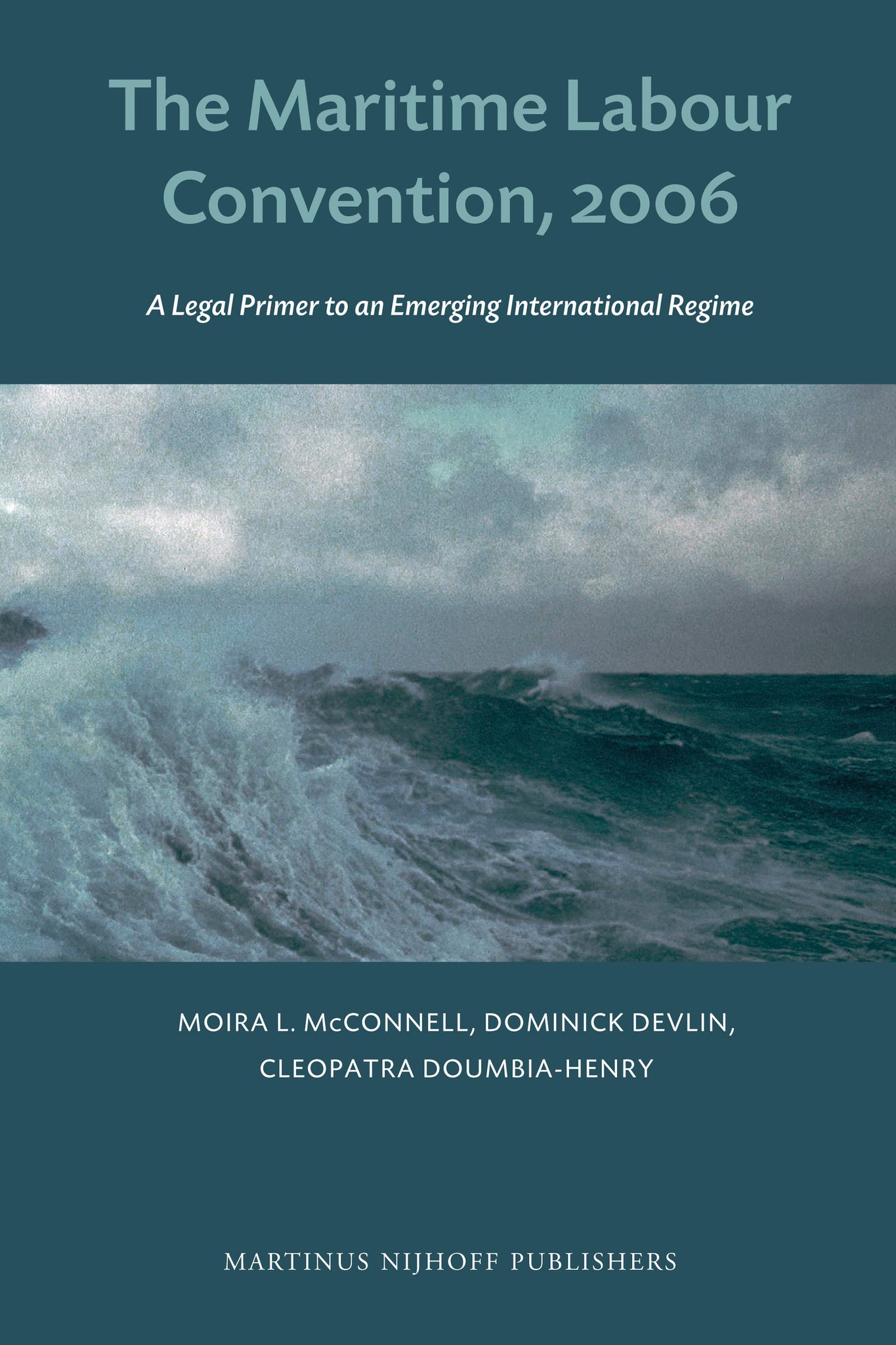 Cover image for The Maritime Labour Convention, 2006 ISBN 9789004183759