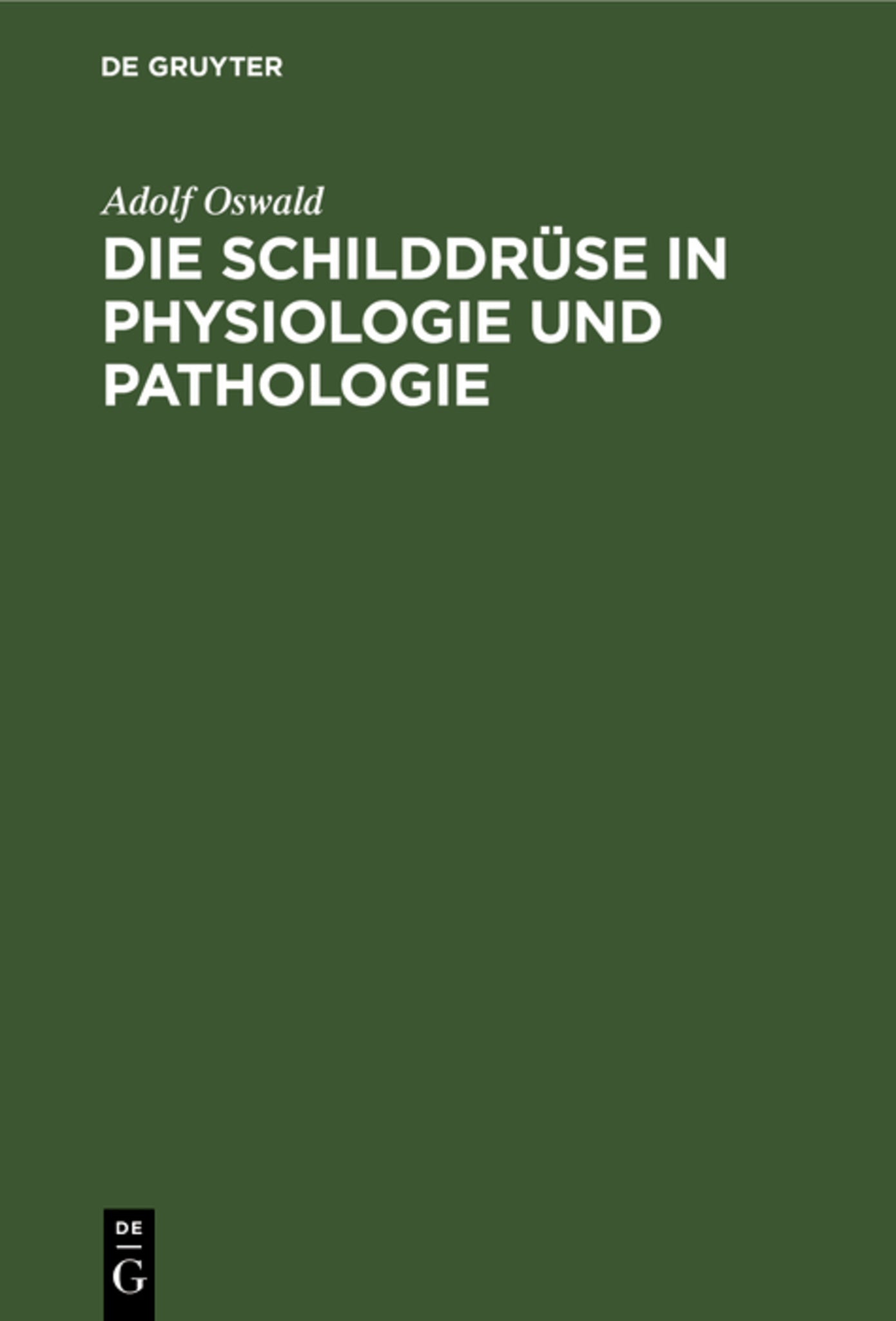 Die Schilddrüse in Physiologie und Pathologie