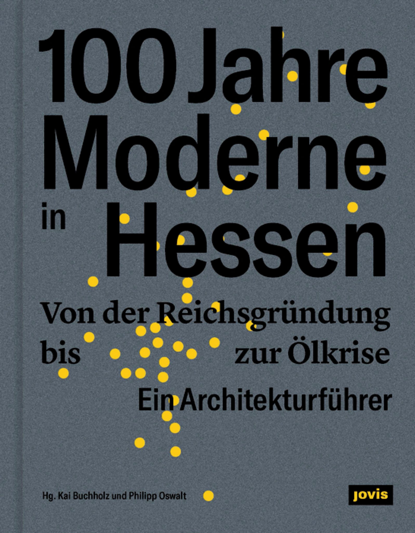 100 Jahre Moderne in Hessen