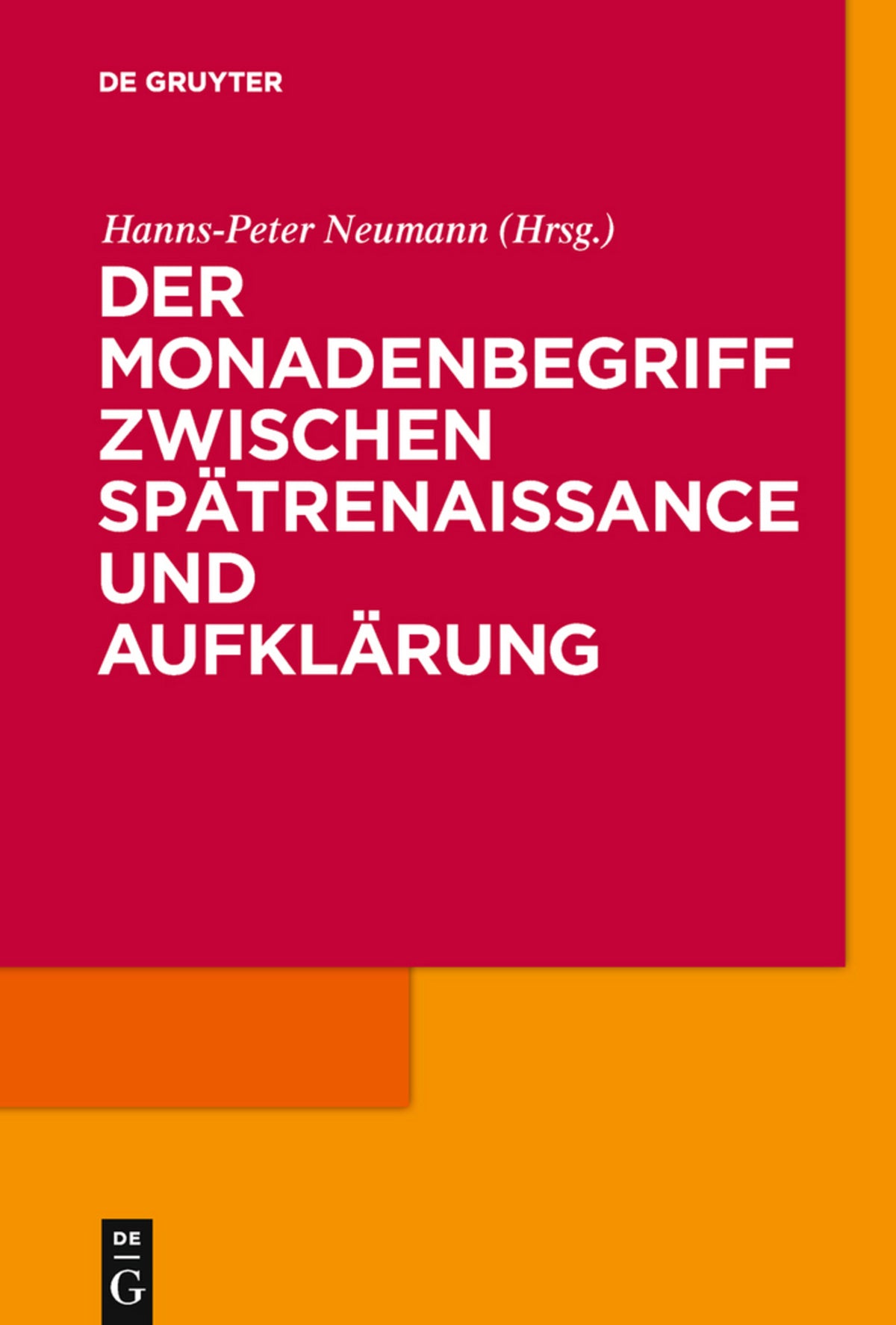 Cover image for Der Monadenbegriff zwischen Spätrenaissance und Aufklärung ISBN 9783110213003