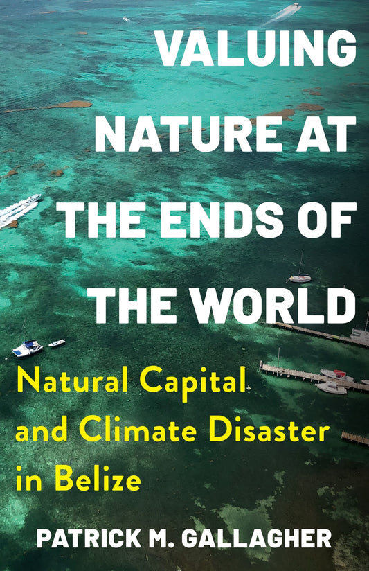 Valuing Nature at the Ends of the World