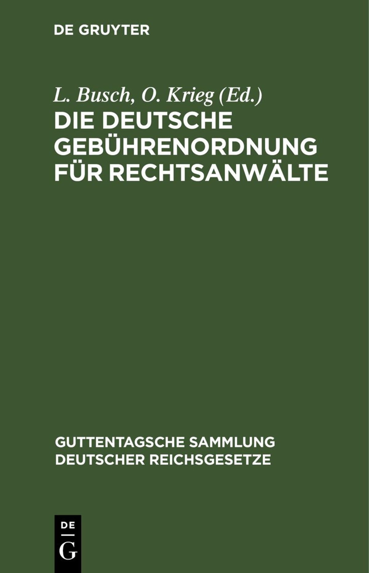 Die Deutsche Gebührenordnung für Rechtsanwälte