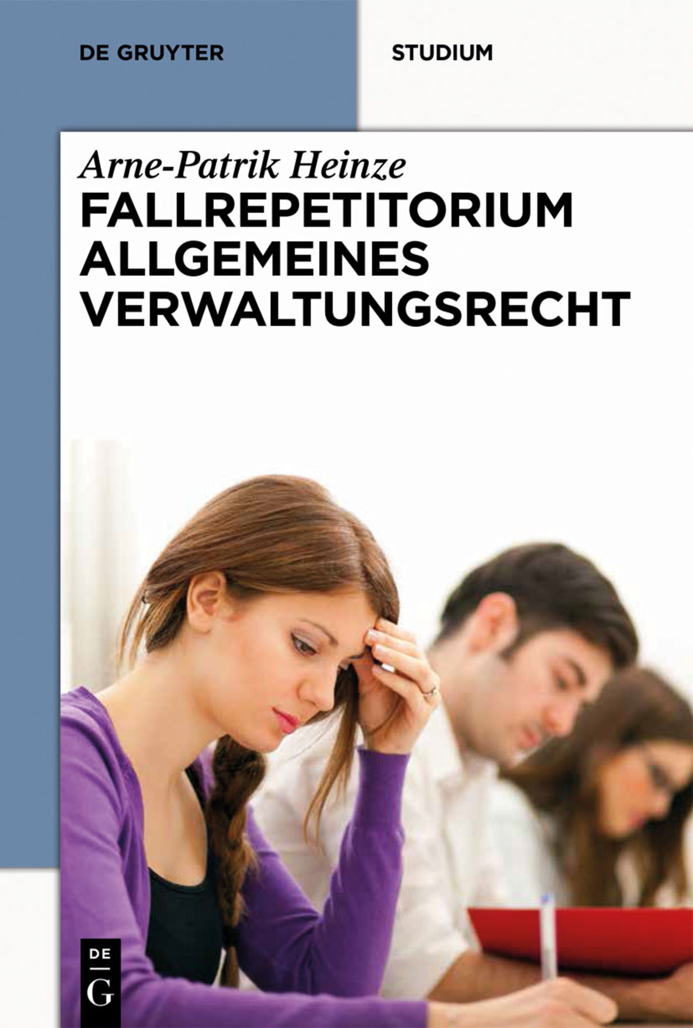 Cover image for Systematisches Fallrepetitorium Allgemeines Verwaltungsrecht ISBN 9783110332124