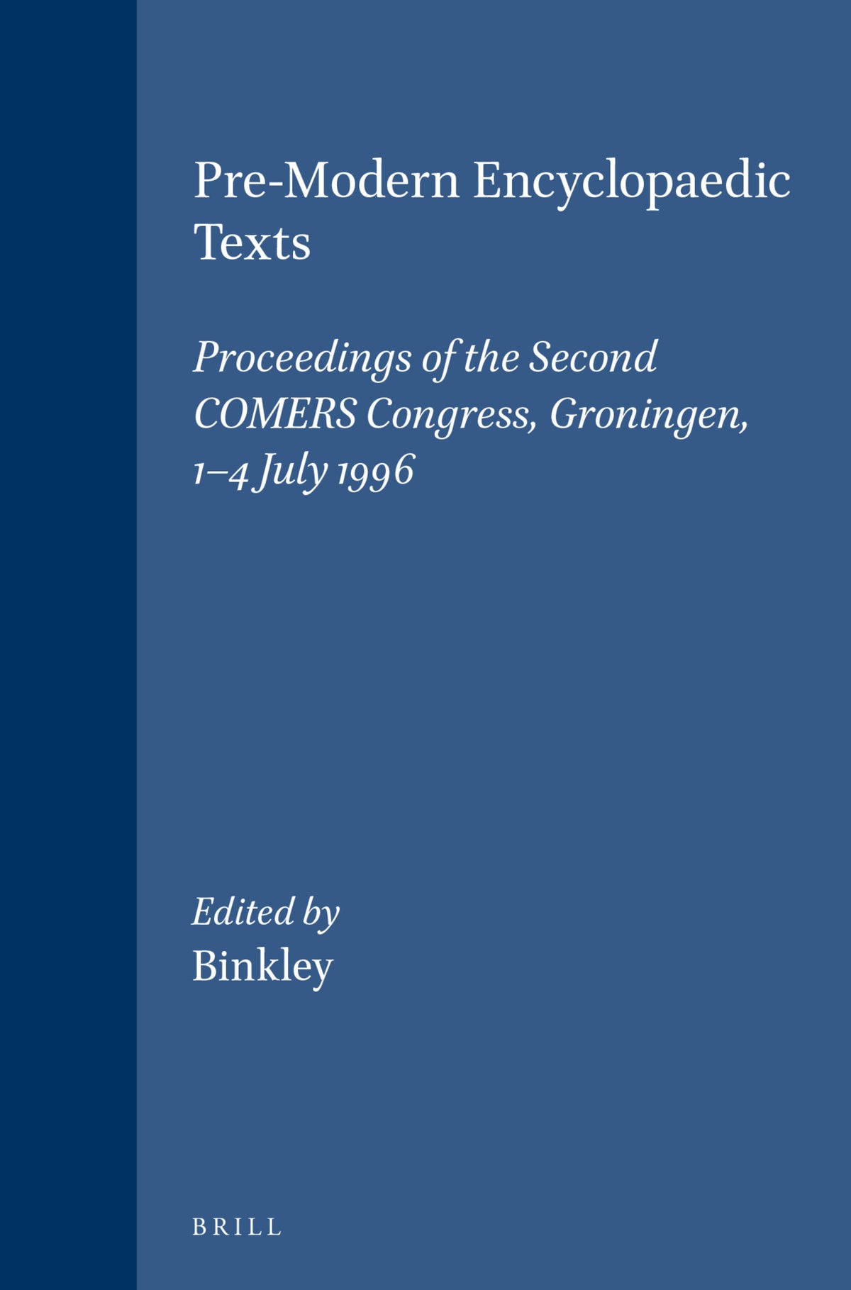 Cover image for Pre-Modern Encyclopaedic Texts ISBN 9789004108301