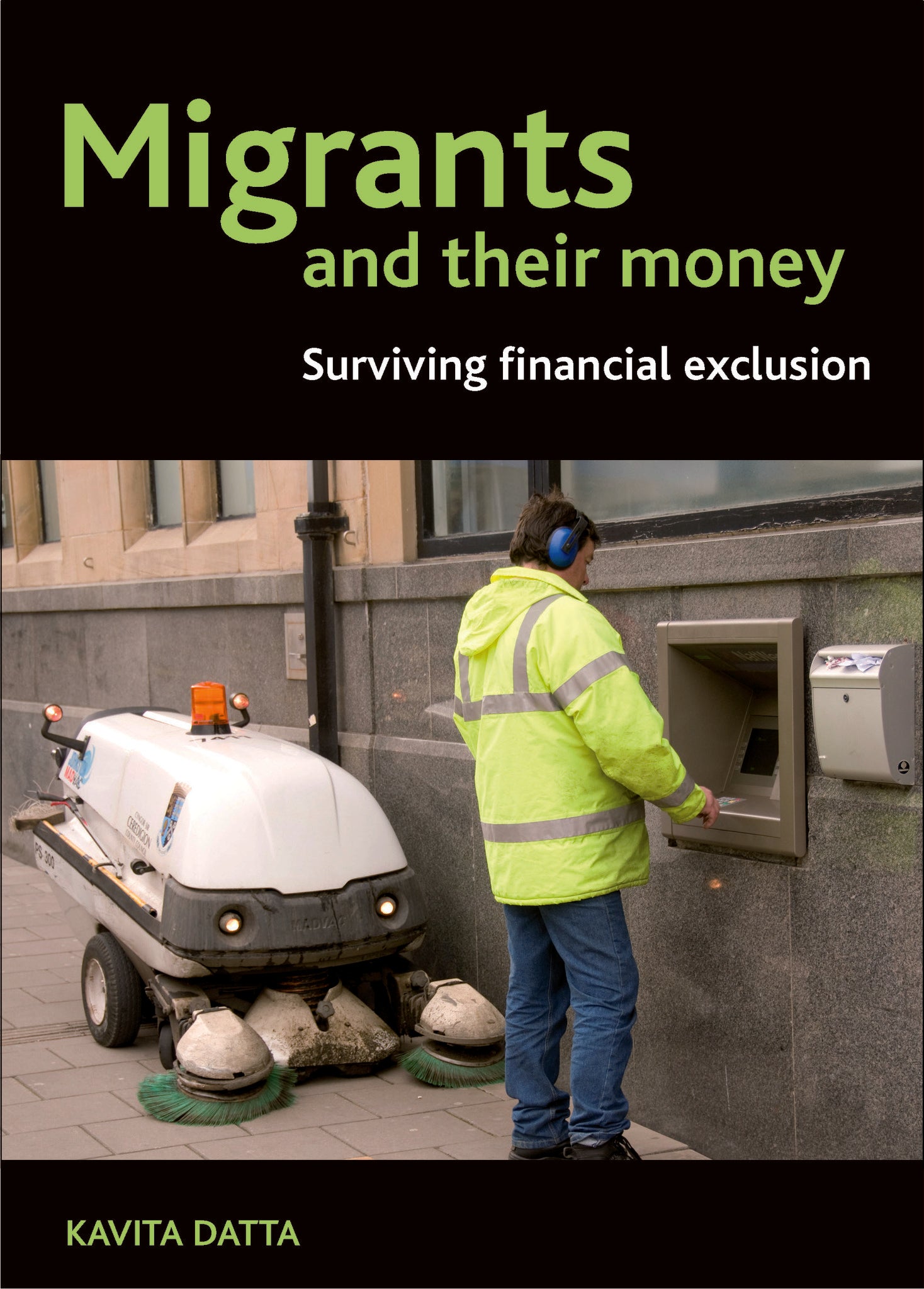 Migrants and Their Money