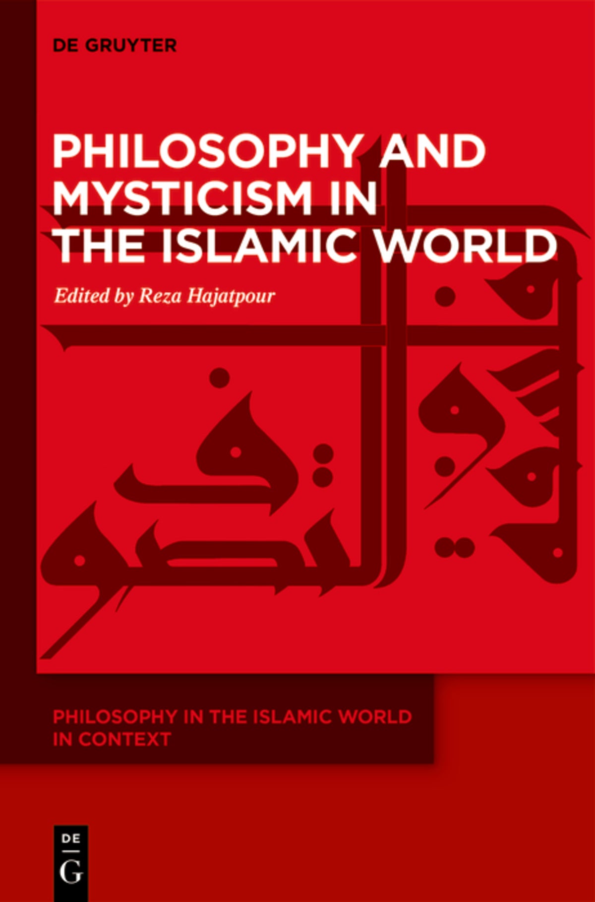 Philosophy and Mysticism in the Islamic World